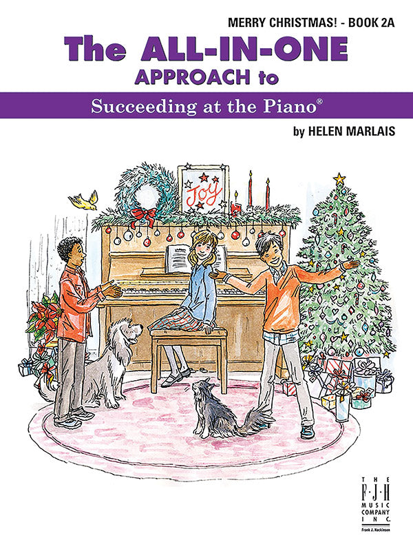 The All-in-One Approach to Succeeding at the Piano, Merry Christmas, Book 2A Cover Image
