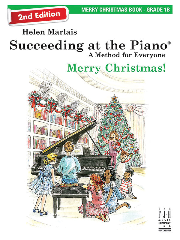 Succeeding at the Piano, Merry Christmas Book - Grade 1B (2nd Edition) Cover Image