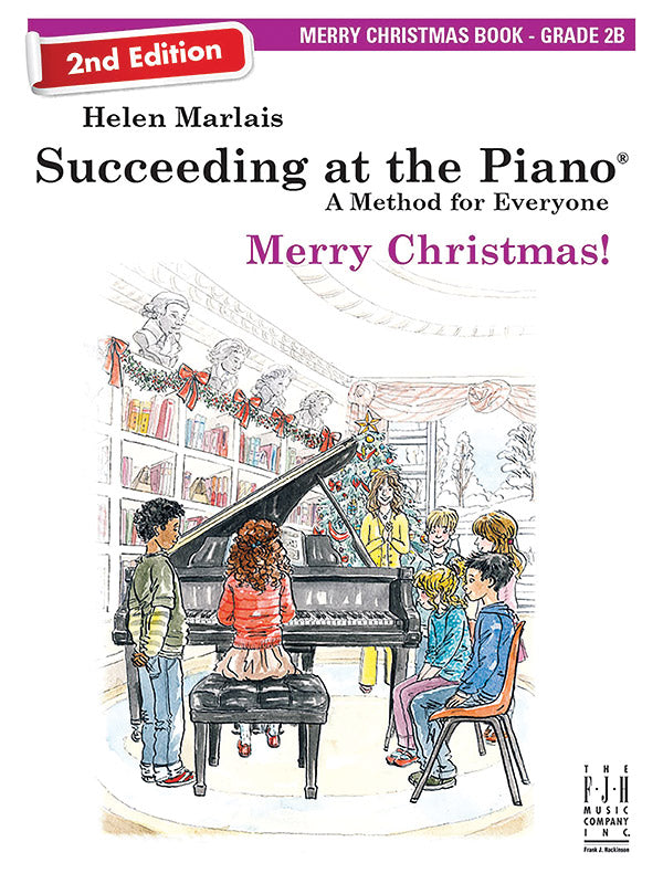 Succeeding at the Piano, Merry Christmas Book - Grade 2B (2nd Edition) Cover Image