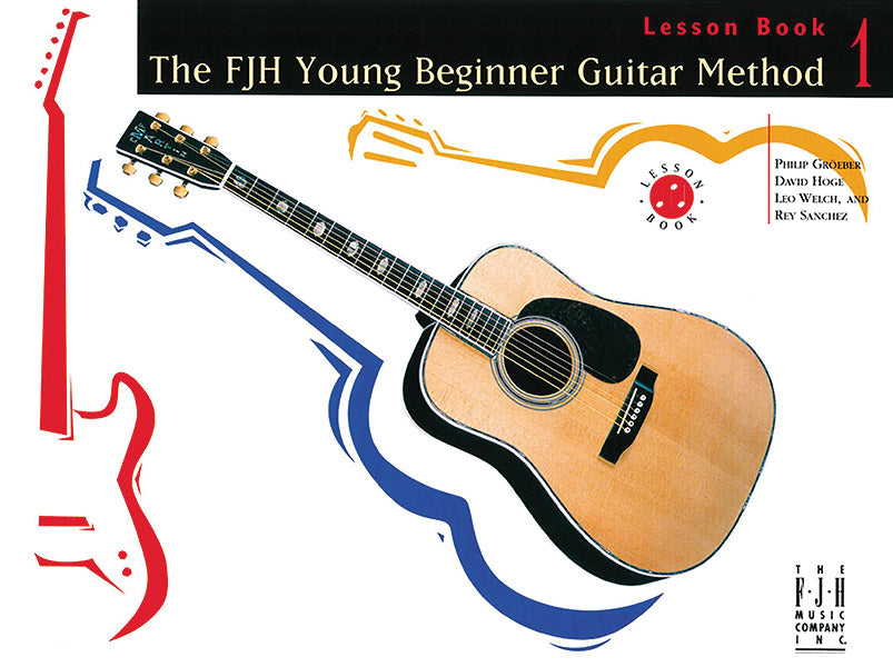 The FJH Young Beginner Guitar Method, Lesson Book 1 Cover Image