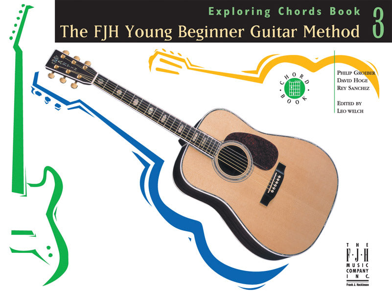 The FJH Young Beginner Guitar Method, Exploring Chords Book 3 Cover Image