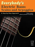 Everybody's Electric Bass: Scales and Arpeggios Cover Image