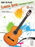 Way to Play Classical Guitar:  Contemporary Concepts Book 1 Cover Image
