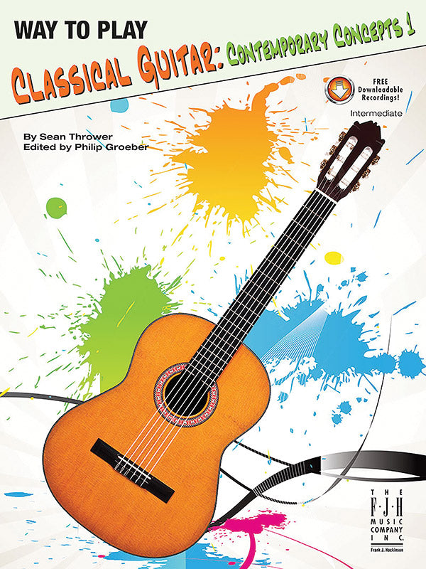 Way to Play Classical Guitar:  Contemporary Concepts Book 1 Cover Image