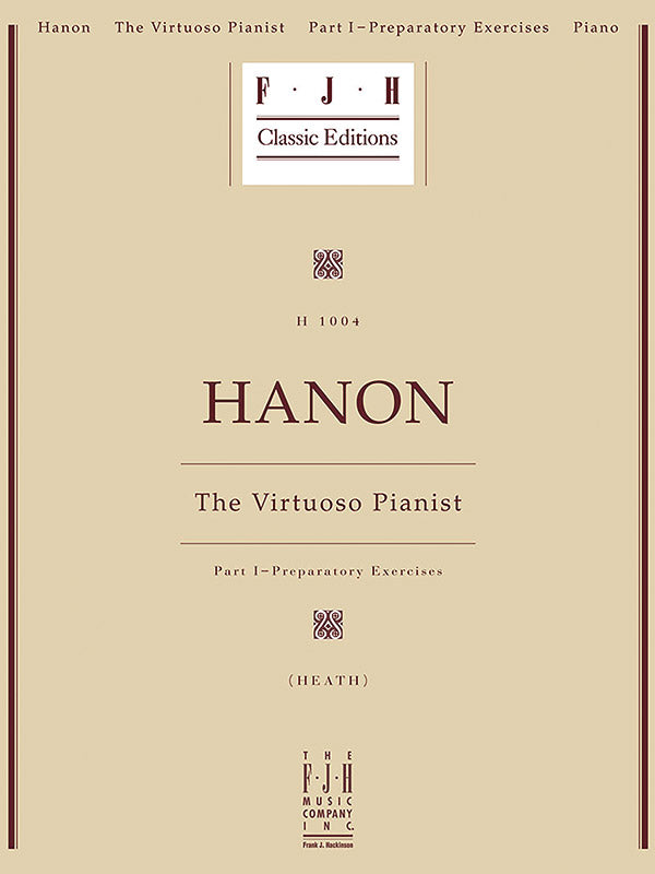 Hanon: The Virtuoso Pianist, Part I - Preparatory Exercises Cover Image