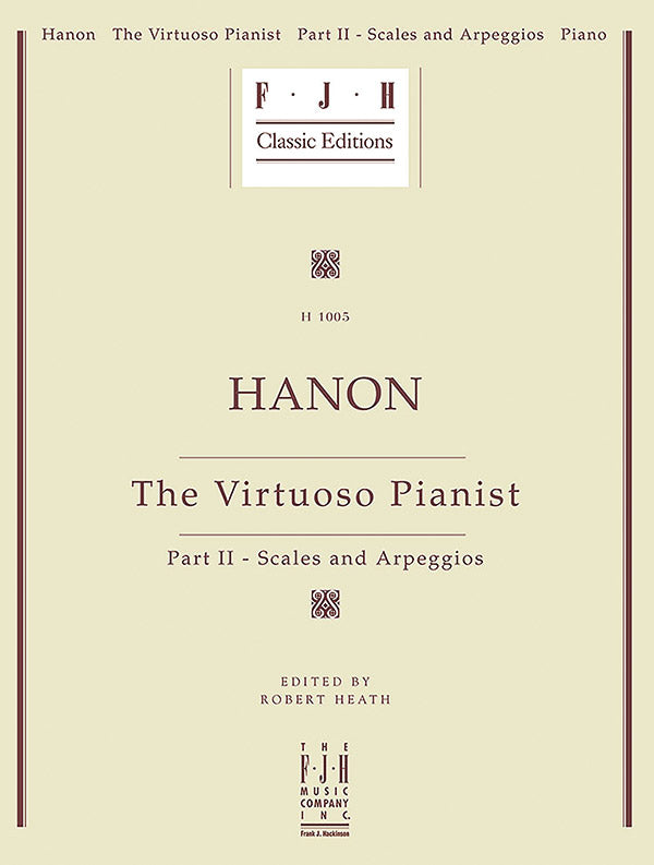 Hanon: The Virtuoso Pianist, Part II - Scales and Arpeggios Cover Image