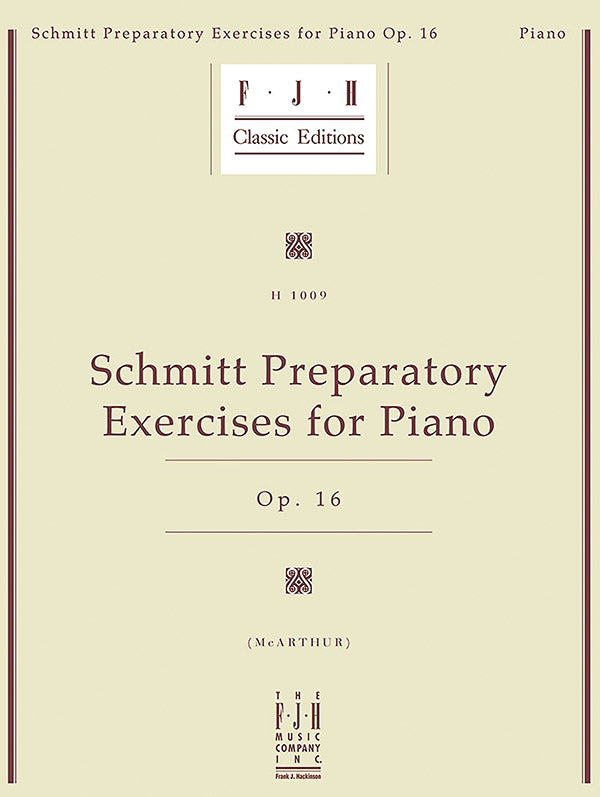 Schmitt Preparatory Exercises for Piano, Op. 16 Cover Image