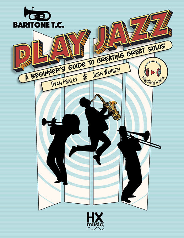 Play Jazz - Baritone T.C. (A Beginner's Guide to Creating Great Solos) Cover Image