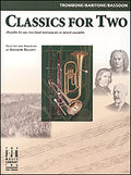 Classics for Two, Trombone/Baritone/Bassoon Cover Image