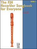 The FJH Recorder Song Book for Everyone 1 Cover Image