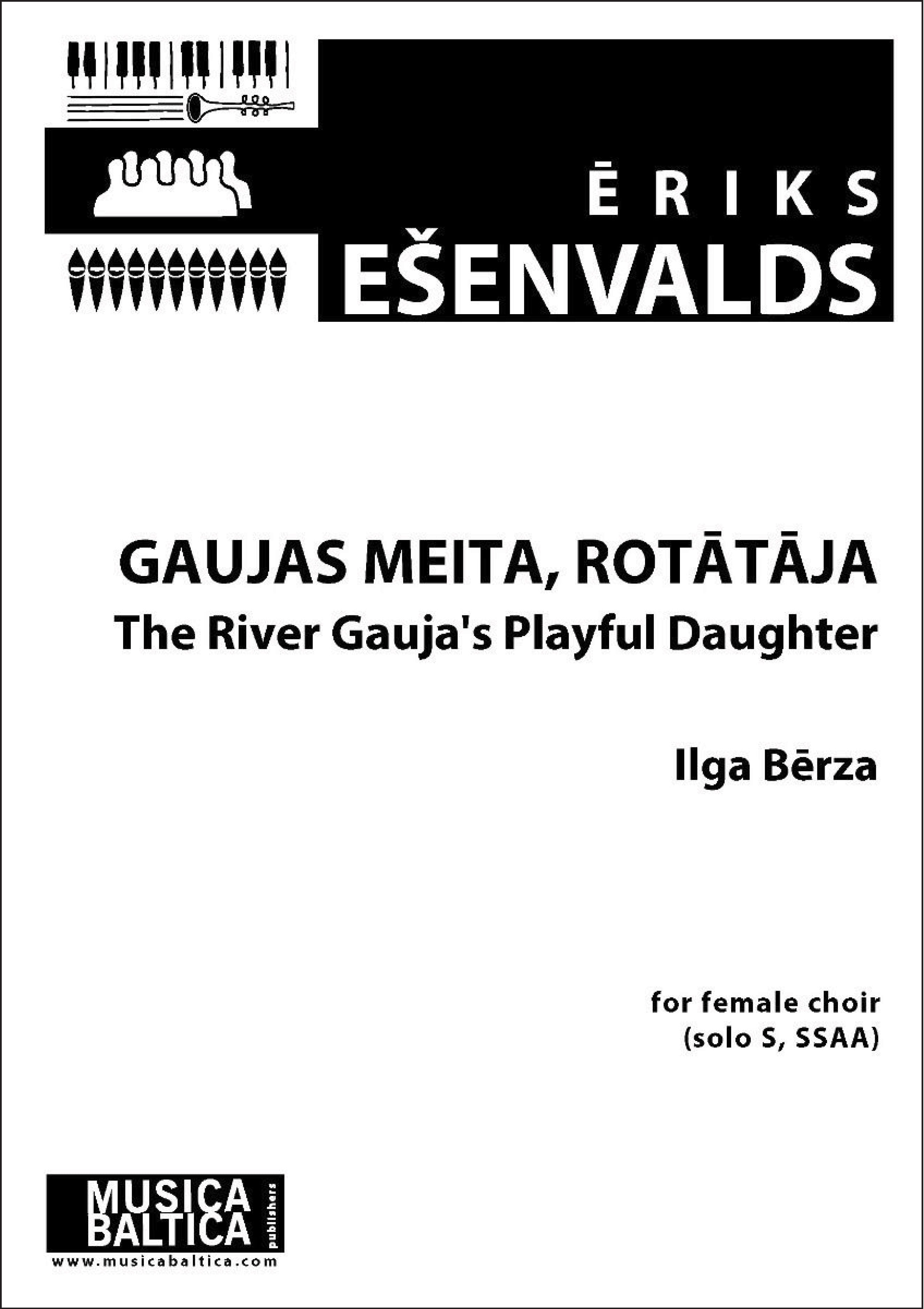 The River Gauja's Playful Daughter (Gaujas meita, rotataja) for Soprano Solo and SSAA Choir Cover Image