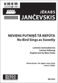 Neviens putninš ta neputa/No Bird Sings as Sweetly (Upper Voice Choir) Cover Image