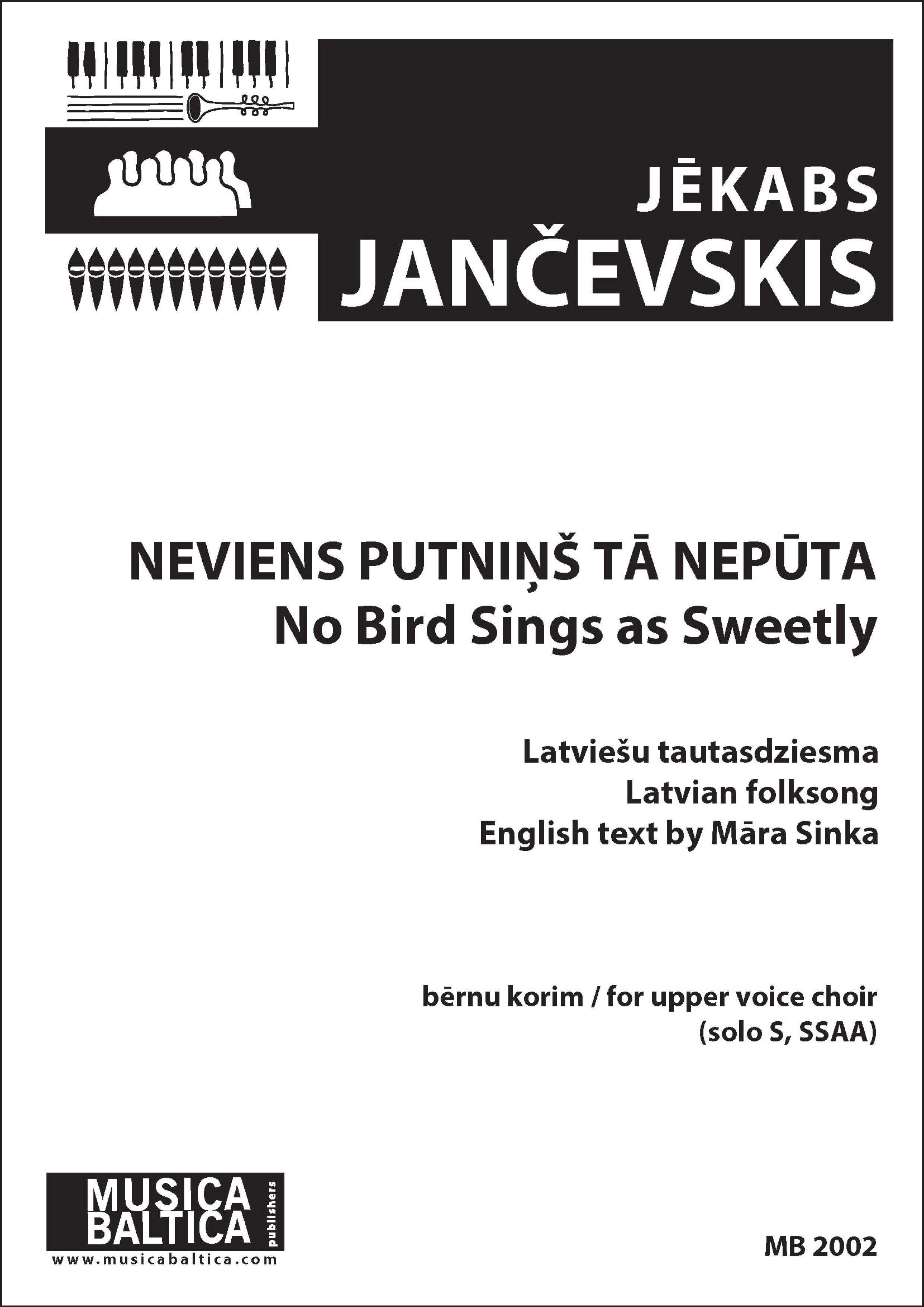 Neviens putninš ta neputa/No Bird Sings as Sweetly (Upper Voice Choir) Cover Image