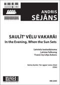 In the Evening, when the Sun Sets (Saulit' velu vakarai) for SSA Choir Cover Image