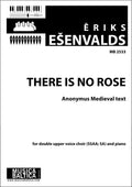 There Is No Rose for Double Upper Voice Choir (SSAA / SA) and Piano Cover Image