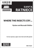 Where the insects cry (Upper Voice Choir) Cover Image