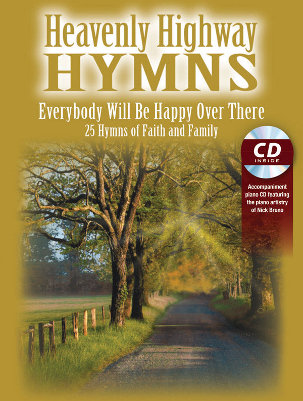 Heavenly Highway Hymns: Everybody Will Be Happy Over There Cover Image