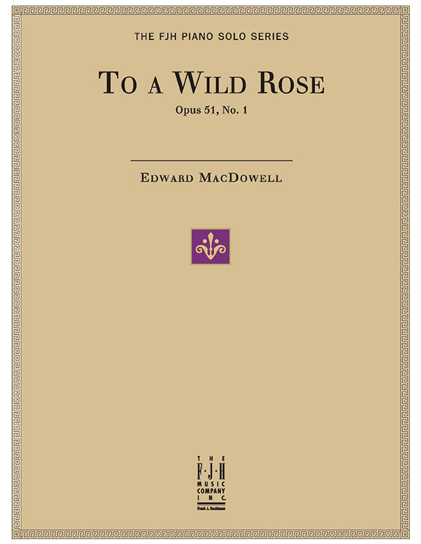 To a Wild Rose, Op. 51, No. 1 Sheet Music Preview