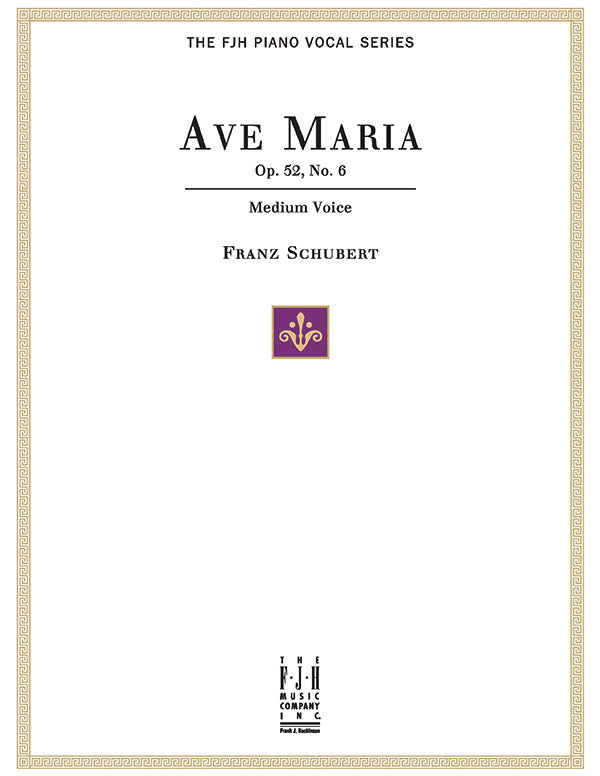 Ave Maria Op. 52, No.6, For Medium Voice and Piano Cover Image
